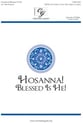 Hosanna! Blessed Is He! SATB/Unison choral sheet music cover